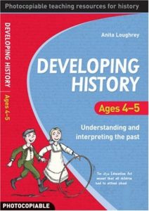 Developing History Ages 4-5 by Anita Loughrey