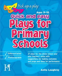 Quick and Easy Plays for Primary Schools by Anita Loughrey